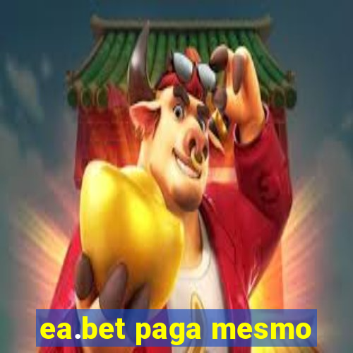 ea.bet paga mesmo